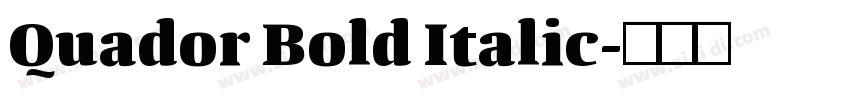 Quador Bold Italic字体转换